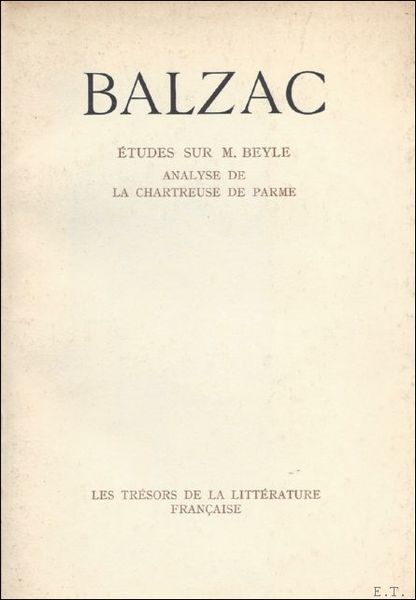 ETUDES SUR M. BEYLE.analyse de la chartreuse de Parme,