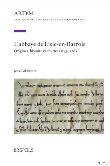 abbaye de Lisle-en-Barrois. Origines, histoire et chartes (1143-1226)