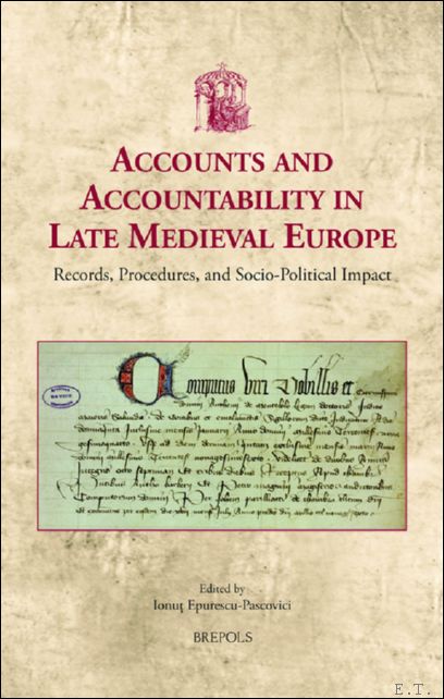 Accounts and Accountability in Late Medieval Europe. Records, Procedures, and …