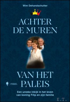 Achter de muren van het paleis, een unieke inkijk in …