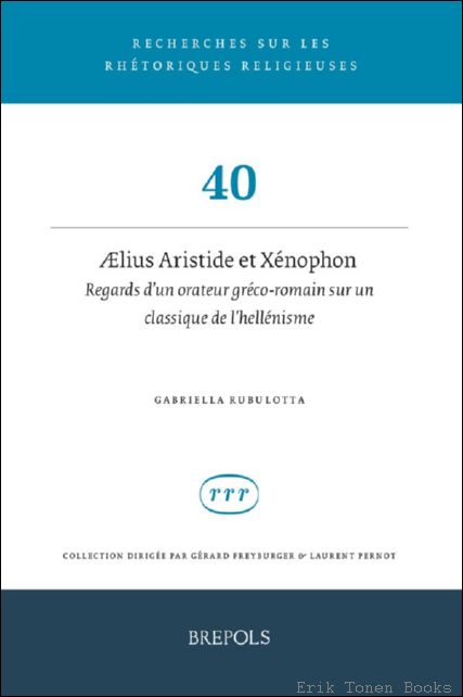 Aelius Aristide et X nophon. Regards d?un orateur gr co-romain …