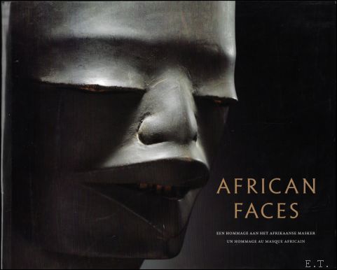 African Faces, een hommage aan het Afrikaanse masker / un …