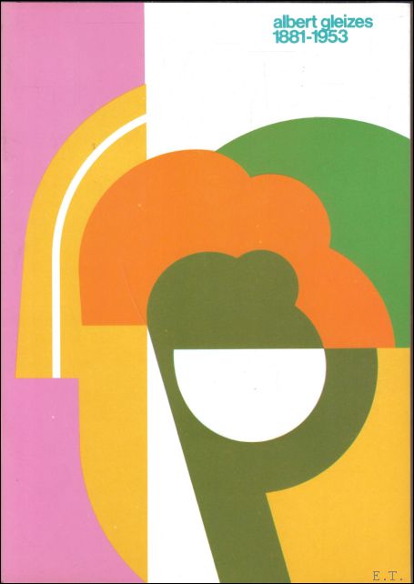 Albert Gleizes, 1881-1953