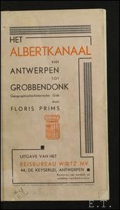 Albertkanaal van Antwerpen tot Grobbendonk: geographisch-historische gids