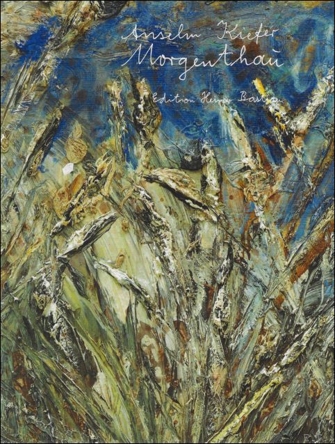 Anselm Kiefer - Morgenthau