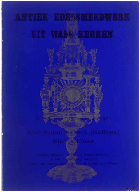 Antiek edelsmeedwerk uit Wase kerken