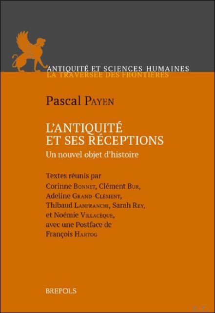 Antiquit et ses r ceptions. Un nouvel objet d'histoire