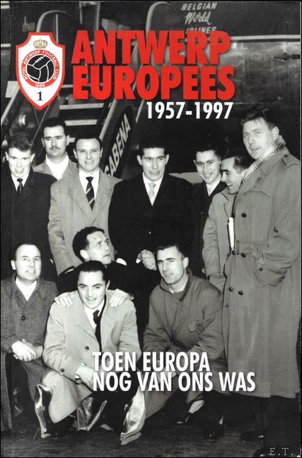 Antwerp Europees, 1957-1997