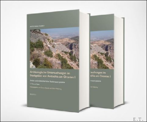 Arch ologische Untersuchungen im Stadtgebiet von Antiochia am Orontes I. …
