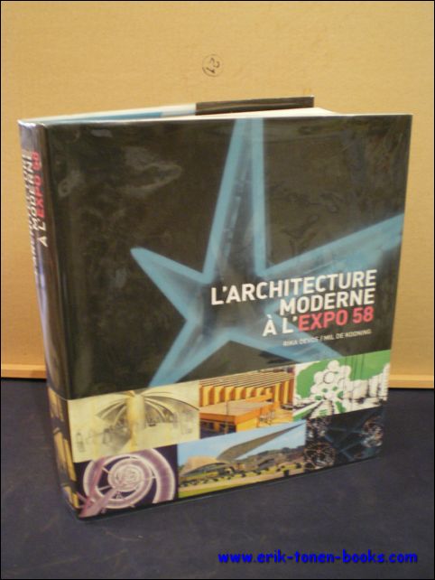 Architecture moderne a l'Expo 58. Pour un monde plus humain …