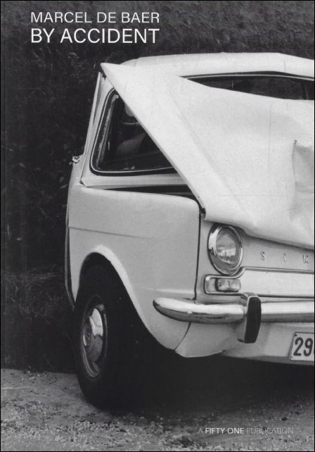 ARCHIVE OF MARCEL DE BAER : By Accident