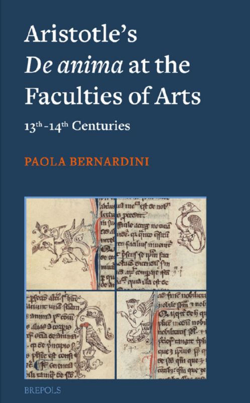 Aristotle's De anima at the Faculties of Arts (13th-14th Centuries)