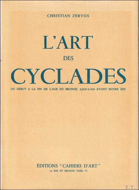 Art Des Cyclades: Du Debut A La Fin De L'Age …