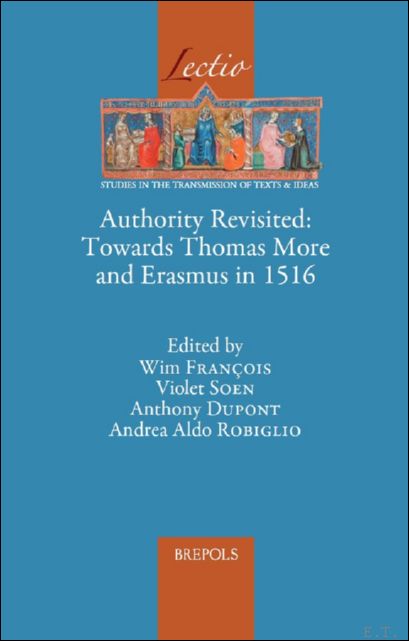 Authority Revisited. Towards Thomas More and Erasmus in 1516