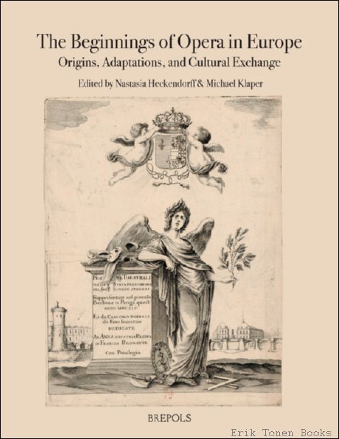 Beginnings of Opera in Europe. Origins, Adaptations, and Cultural Exchange