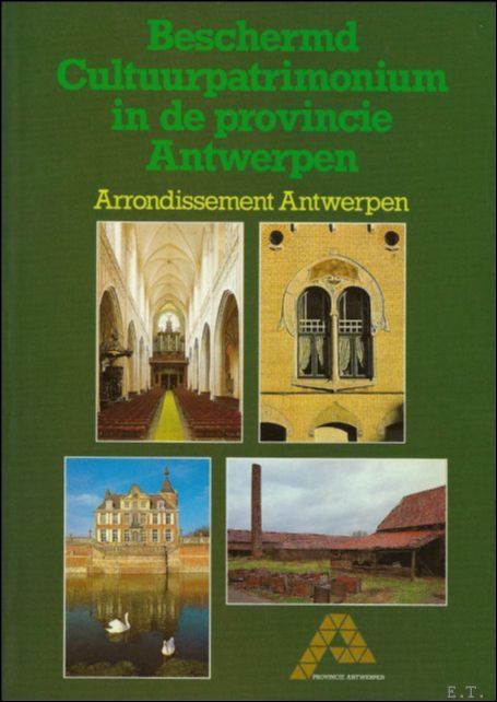 Beschermd cultuurpatrimonium in de provincie Antwerpen. Arrondissement Antwerpen.