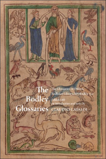 Bodley Glossaries. The Glossaries in Oxford, Bodleian Library, MS Bodley …
