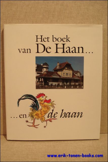 boek van De Haan . en de haan.