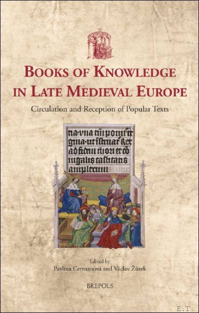 Books of Knowledge in Late Medieval Europe. Circulation and Reception …