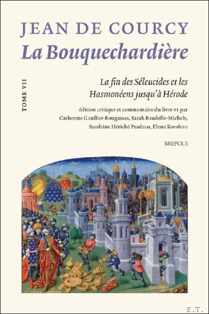 Bouquechardi re de Jean de Courcy. Tome VII : La …