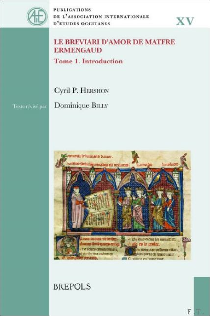Breviari d'amor de Matfre Ermengaud. Tome 1. Introduction