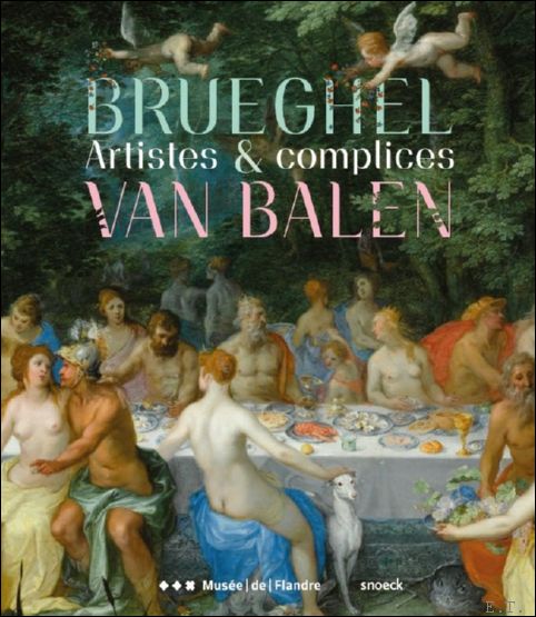 Brueghel et Van Balen Artistes & complices