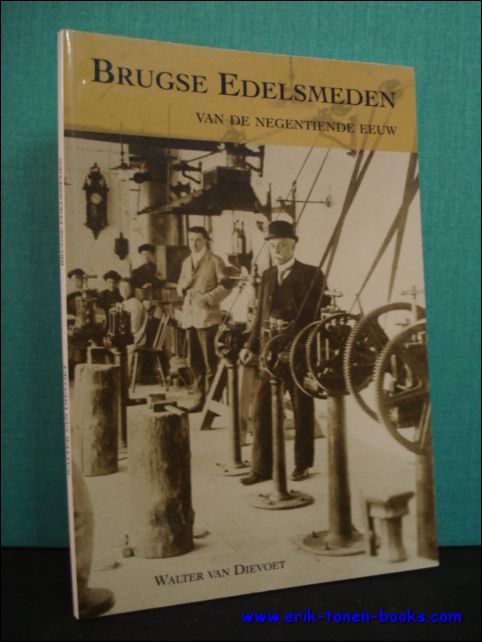BRUGSE EDELSMEDEN VAN DE NEGENTIENDE EEUW,