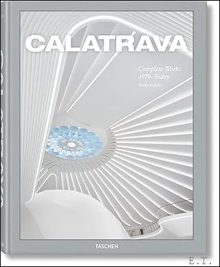 Calatrava. Complete Works 1979?Today XXL