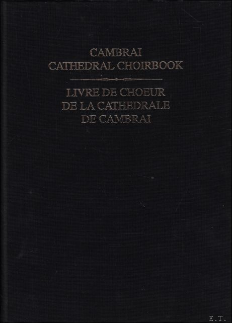 Cambrai cathedral choirbook / livre de choeur de la cathedrale …