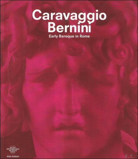 Caravaggio / Bernini : Early Baroque in Rome