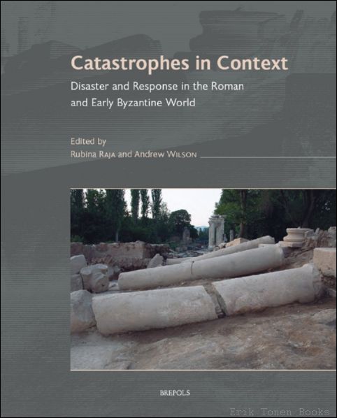 Catastrophes in Context. Disaster and Response in the Roman and …