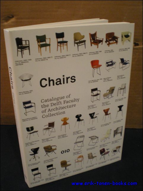 Chairs. Catalogue of the Delft Faculty of Architecture Collection