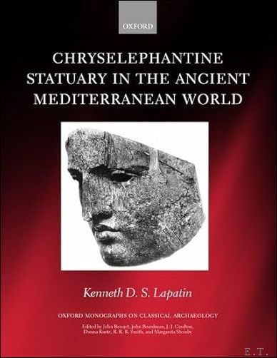 Chryselephantine Statuary in the Ancient Mediterranean World