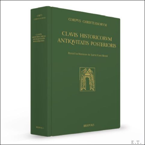 Clavis Historicorum Antiquitatis Posterioris. An Inventory of Late Antique Historiography …