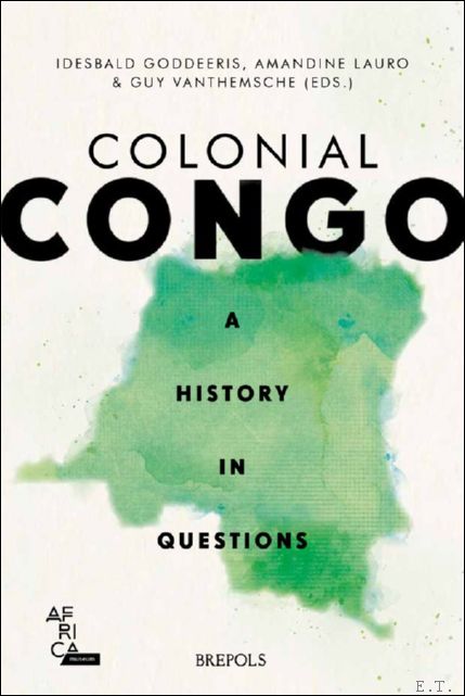 Colonial Congo. A History in Questions