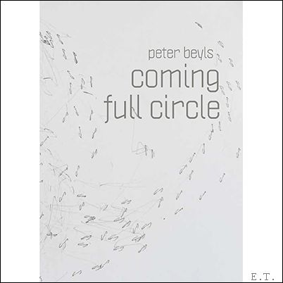 Coming full circle Peter Beyls