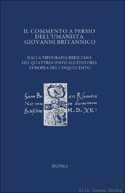 commento a Persio dell'umanista Giovanni Britannico. Dalla tipografia bresciana del …