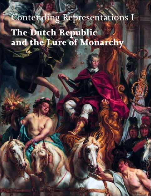 Contending Representations I: The Dutch Republic and the Lure of …