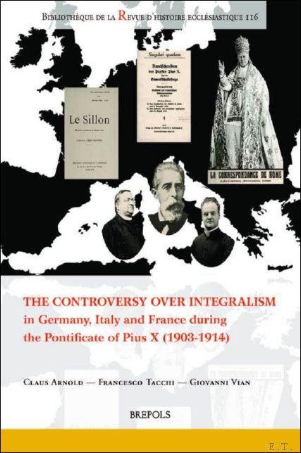 Controversy over Integralism in Germany, Italy and France during the …