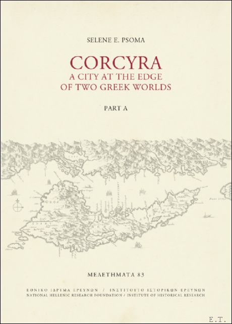 Corcyra. A City at the Edge of Two Greek Worlds