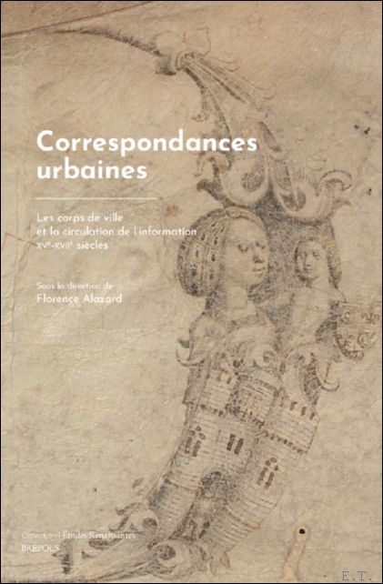 Correspondances urbaines. Les corps de ville et la circulation de …