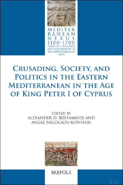 Crusading, Society, and Politics in the Eastern Mediterranean in the …