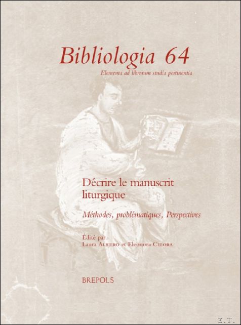 D crire le manuscrit liturgique. M thodes, probl matiques, perspectives
