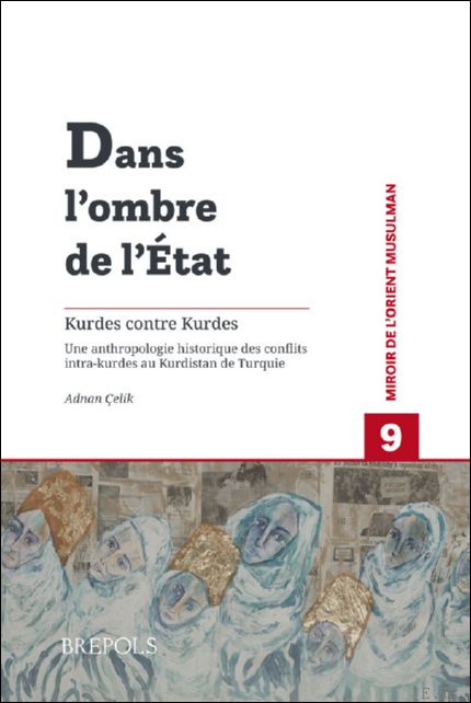 Dans l'ombre de l' tat : Kurdes contre Kurdes. Une …