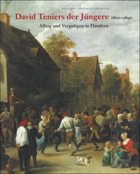 David Teniers der J ngere : 1610-1690 : Alltag und …