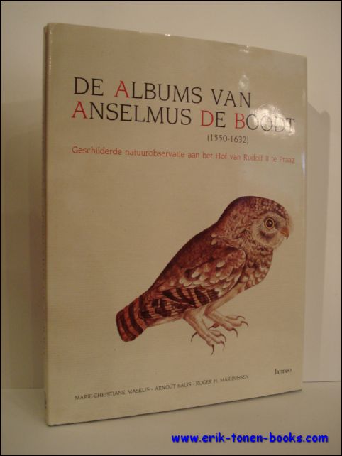 DE ALBUMS VAN ANSELMUS DE BOODT (1550-1632). GESCHILDERDE NATUUROBSERVATIE AAN …