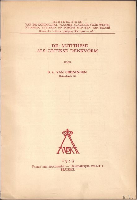 DE ANTITHESE ALS GRIEKSE DENKVORM.