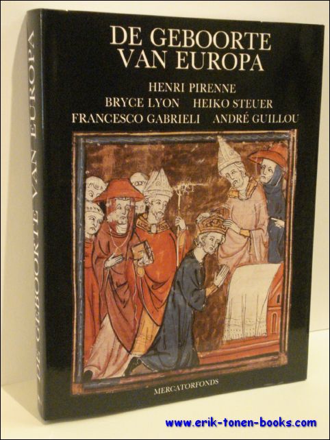 DE GEBOORTE VAN EUROPA. Mohammed en Karel De Grote