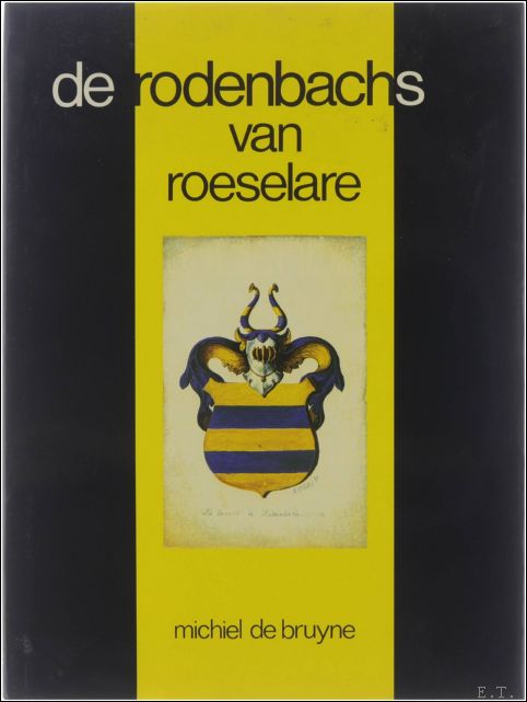 DE RODENBACHS VAN ROESELARE. EEN HISTORISCHE STUDIE,