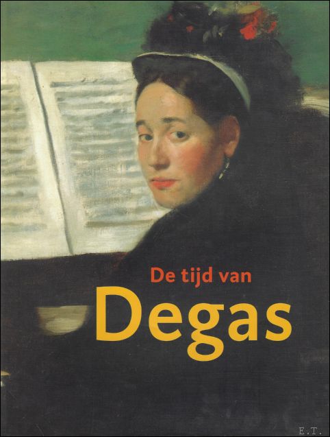 DE TIJD VAN DEGAS.